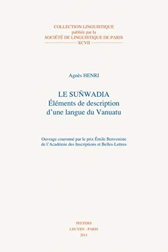 Le Sunwadia: Elements De Description D'une Langue Du Vanuatu