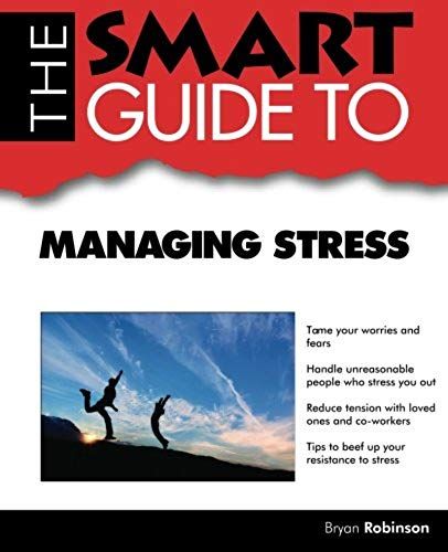 The Smart Guide To Stress