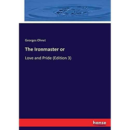 The Ironmaster Or
