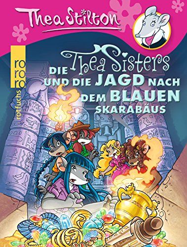 Die Thea Sisters Und Die Jagd Nach Dem Blauen Skarabäus