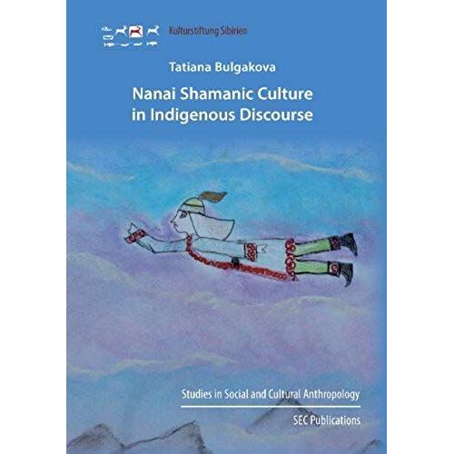 Nanai Shamanic Culture In Indigenous Discourse