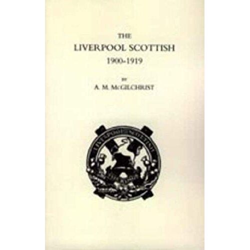 Liverpool Scottish 1900-1919