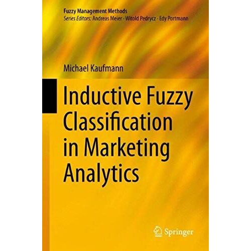 Inductive Fuzzy Classification In Marketing Analytics