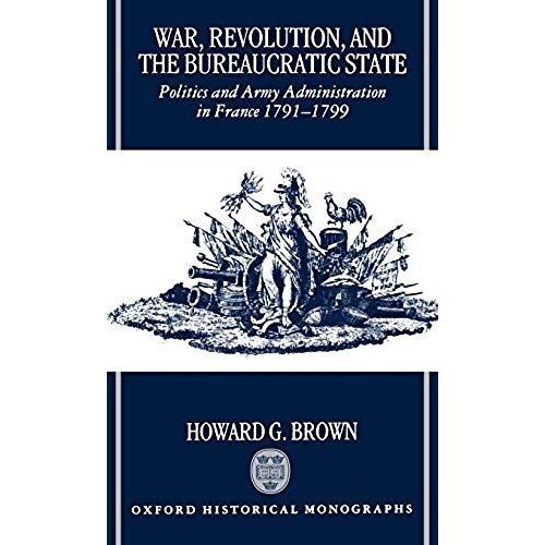 War, Revolution, And The Bureaucratic State