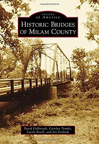 Historic Bridges Of Milam County