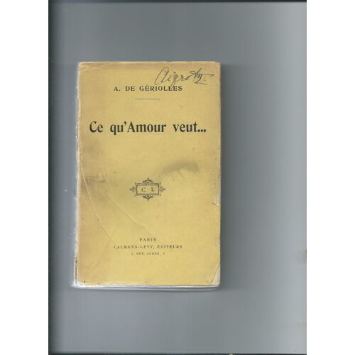 Ce Qu' Amour Veut ...