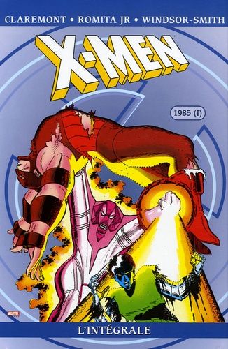 X-Men - L'intégrale - 1985 - Tome 1