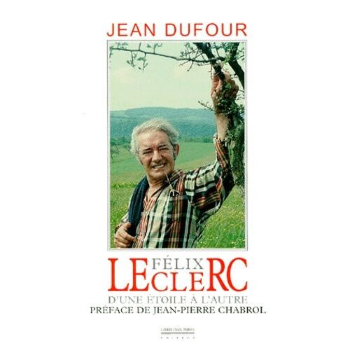 Felix Leclerc - D'une Etoile A L'autre