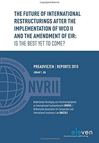 Future Of International Restructurings After The Implementation Of Wco Ii And The Amendment Of Eir: Is The Best Yet To Come?