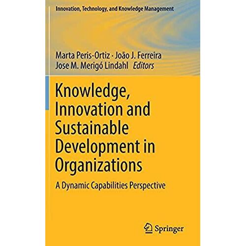 Knowledge, Innovation And Sustainable Development In Organizations