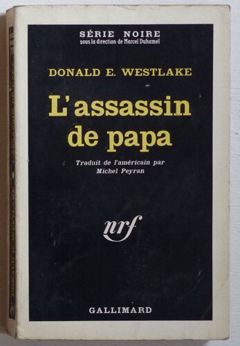 L'assassin De Papa (Collection 'série Noire (Sous La Direction De Marcel Duhamel)' N°750)