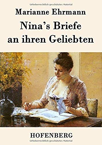Nina's Briefe An Ihren Geliebten