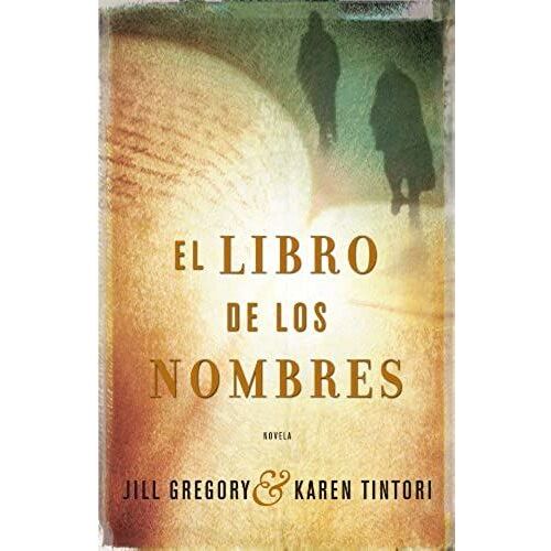 El Libro De Los Nombres/ The Book Of Names