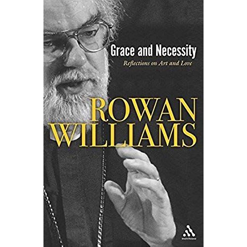 Grace And Necessity: Reflections On Art And Love