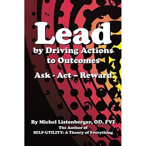 Lead By Driving Actions To Outcomes