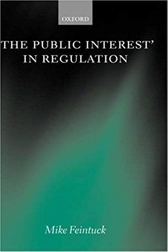 The Public Interest In Regulation