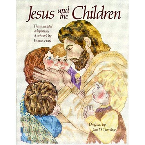 Jesus And The Children: Three Beautiful Adaptations Of Artwork By Francis Hook