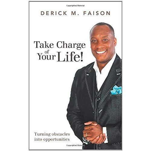 Take Charge Of Your Life!