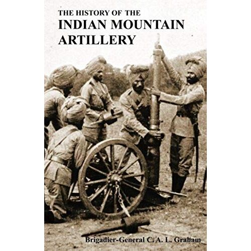 The History Of The Indian Mountain Artillery