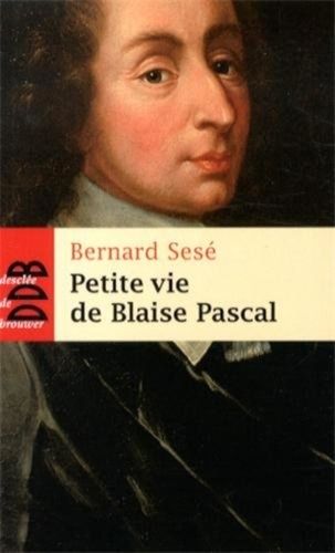 Petite Vie De Blaise Pascal