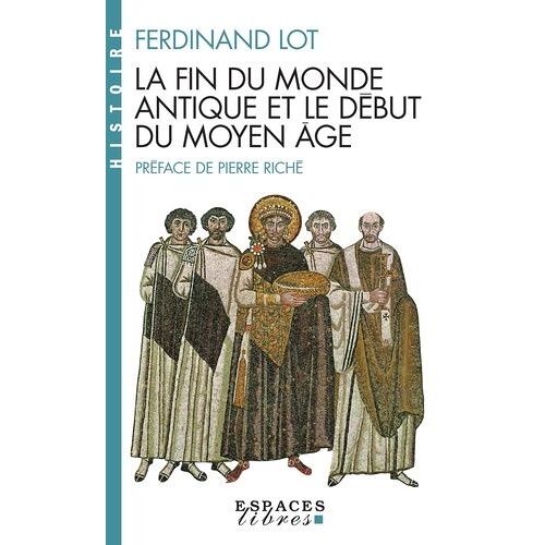 La Fin Du Monde Antique Et Le Début Du Moyen Âge