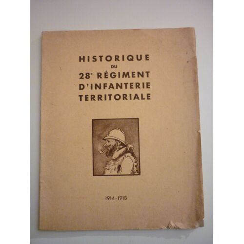 Historiquedu 28éme Régiment D'infanterie Territoriale