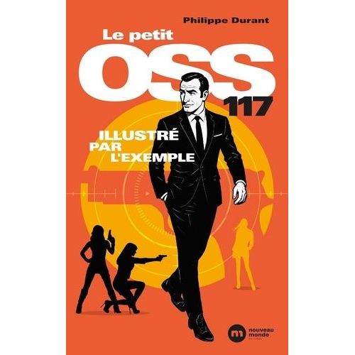 Le Petit Oss 117 Illustré Par L'exemple