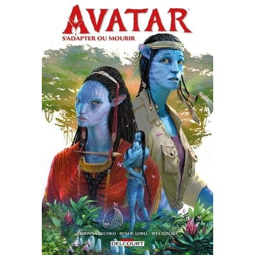 Avatar - S'adapter Ou Mourir