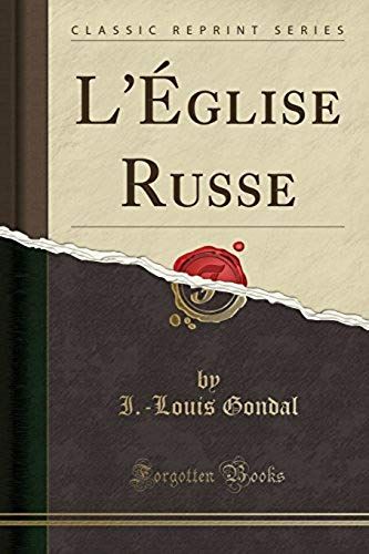 Gondal, I: L'église Russe (Classic Reprint)