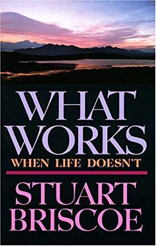 What Works When Life Doesnt
