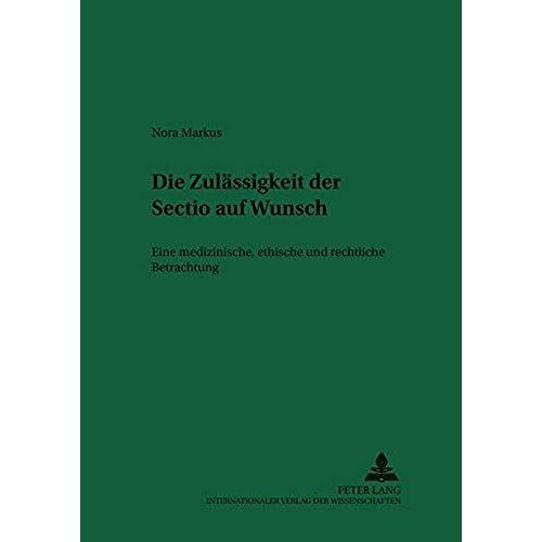 Die Zulässigkeit Der Sectio Auf Wunsch