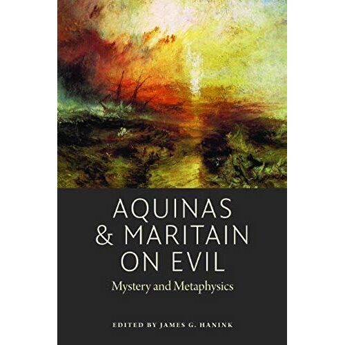 Aquinas And Maritain On Evil