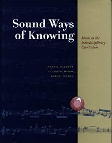 Sound Ways Of Knowing: Music In The Interdisciplinary Curriculum