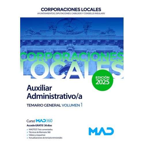 Auxiliar Administrativo/A De Ayuntamientos, Diputaciones Y Otras Corporaciones Locales. Temario General Volumen 1