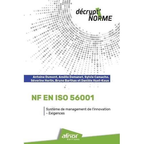 Nf En Iso 56001 - Système De Management De L'innovation - Exigences