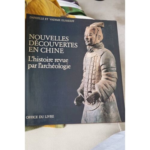 Nouvelles Découvertes En Chine L'histoire Revue Par L'archéologie