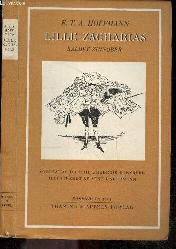 Lille Zacharias, Kadlet Zinnober Et Aeventyr - Oversatettelse Og Dr. Phil. Frederik Schyberg- Illustreret Af Arne Ungermann
