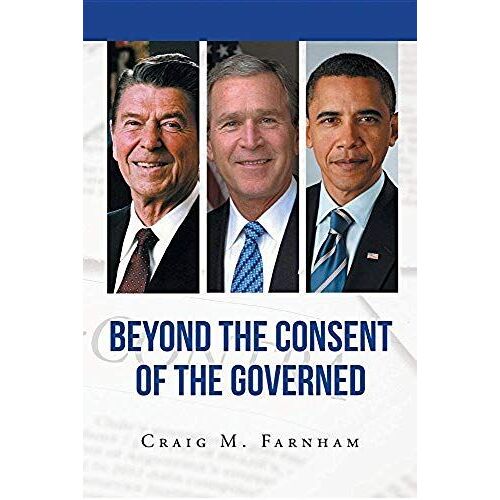 Beyond The Consent Of The Governed