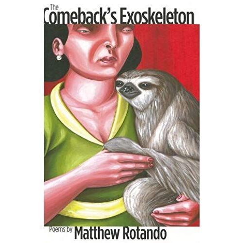 The Comeback's Exoskeleton: Poems