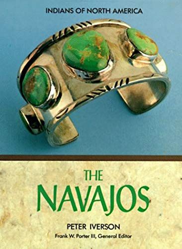 The Navajos (Indians Of North America)