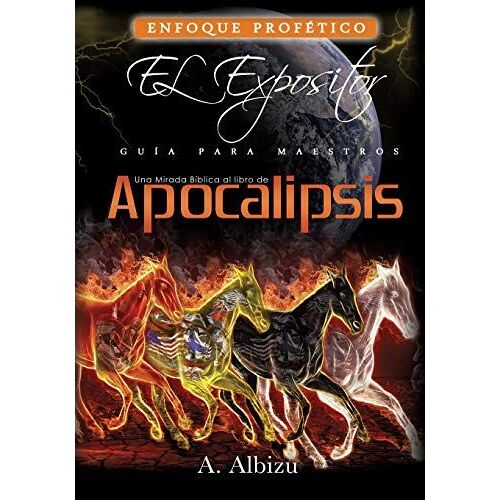 Una Mirada Biblica Al Libro De Apocalipsis