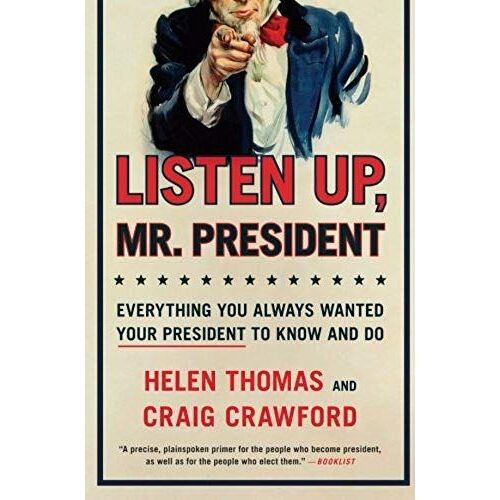 Listen Up, Mr. President