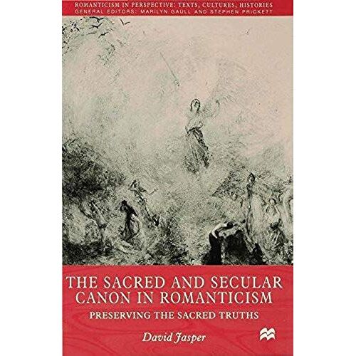The Sacred And Secular Canon In Romanticism