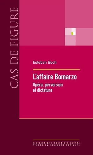 L'affaire Bomarzo - Opéra, Perversion Et Dictature