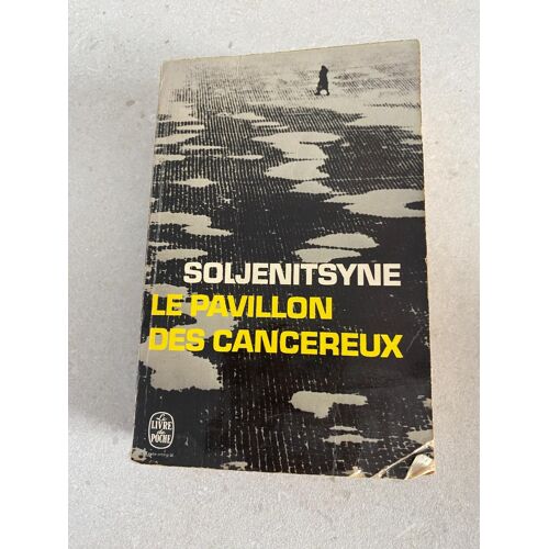 Le Pavillon Des Cancéreux - Soljenitsyne