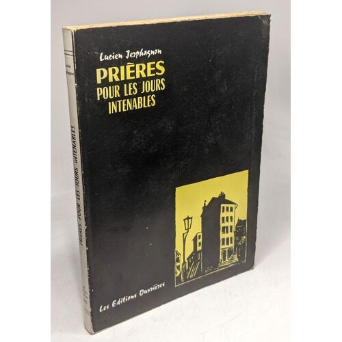 Prières Pour Les Jours Intenables