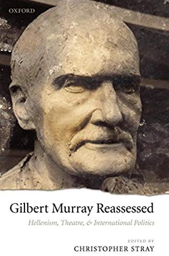Gilbert Murray Reassessed