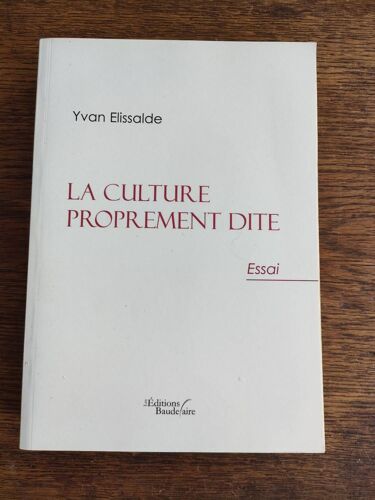 La Culture Proprement Dite