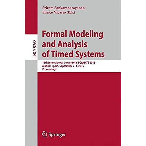 Formal Modeling And Analysis Of Timed Systems