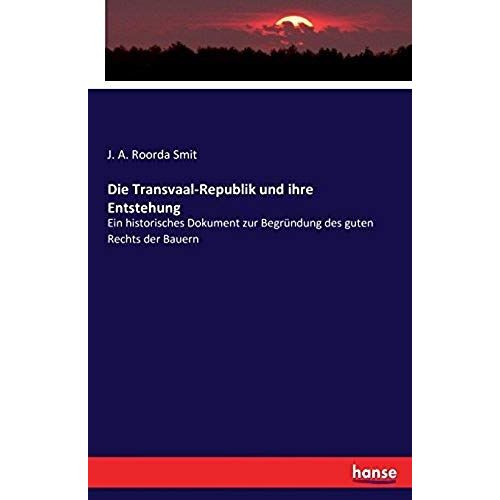 Die Transvaal-Republik Und Ihre Entstehung